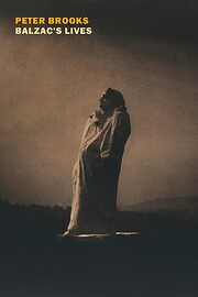 Balzac's Lives av Peter Brooks