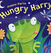 Hungry Harry de Joanne Partis