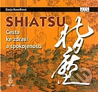 Shiatsu : cesta ke zdraví a spokojenosti by…