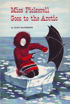 Miss Pickerell Goes to the Arctic by Ellen…