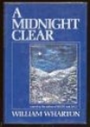 A midnight clear by William Wharton