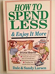 How to Spend Less and Enjoy It More por Dale…