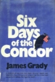 Six Days of the Condor de James Grady