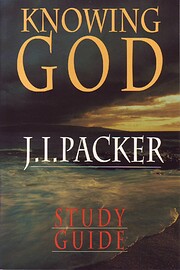Knowing God: Study Guide af J. I. Packer