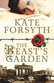 The beast's garden de Kate Forsyth