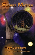 Secret Matter by Toby Johnson