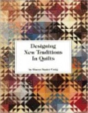 Designing New Traditions in Quilts por…