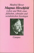 Magnus Hirschfeld: Leben Und Werk Eines…
