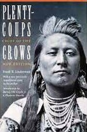 Plenty-coups: Chief of the Crows (Second…
