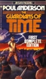 The Guardians of Time by Poul Anderson