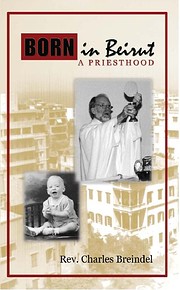 Born in Beirut: A Priesthood