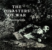 The disasters of war de Francisco Goya