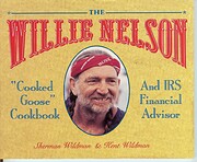 The Willie Nelson Cooked Goose Cookbook…