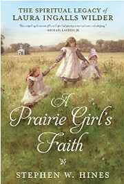 A Prairie Girl's Faith: The Spiritual Legacy…