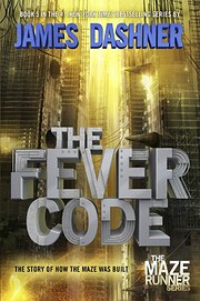 The Fever Code (Maze Runner, Book Five;…