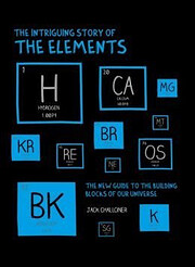 The Intriguing Story of the Elements: The…
