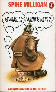 Rommel? Gunner Who? A confrontation in the…