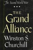 The Grand Alliance by Winston S. Churchill
