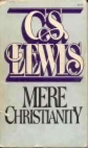 Mere Christianity : a revised and enlarged…