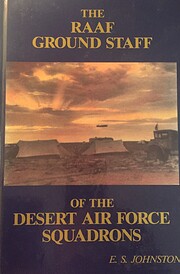 The RAAF Ground Staff of the Desert Air…
