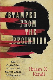 Stamped from the beginning : the definitive…