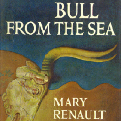 the bull from the sea by mary renault the bull from the sea by mary renault