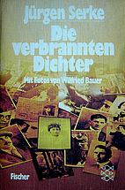 Die verbrannten Dichter. Berichte, Texte,…