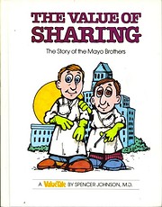 Value of Sharing: The Story of Mayo Brothers…