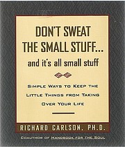 Don't Sweat the Small Stuff... and…