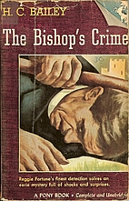 The Bishop's Crime by H. C. Bailey