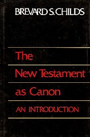 The New Testament As Canon: An Introduction…