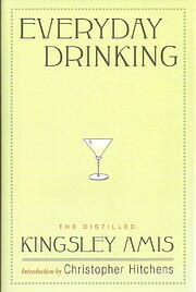 Everyday Drinking por Kingsley Amis