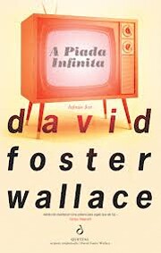 A Piada Infinita av David Foster Wallace