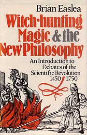 Witch hunting, magic, and the new philosophy…