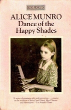 Dance of the Happy Shades by Alice Munro
