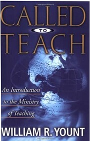 Called to Teach by William Yount