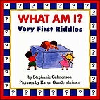 What Am I?: Very First Riddles by Stephanie…