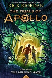 The Burning Maze (Trials of Apollo, The Book…