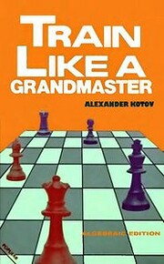 Train Like a Grandmaster (The Club player's…