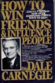 How to Win Friends & Influence People…