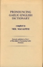 A Pronouncing Gaelic-English Dictionary by…