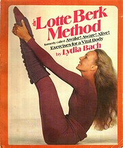 The Lotte Berk Method: Formerly called…