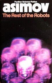 The Rest Of the Robots – tekijä: Isaac…
