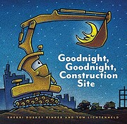 Goodnight, Goodnight, Construction Site by…