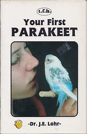 Your First Parakeet por J. E. Lohr