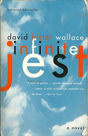 Infinite Jest Tekijä: David Foster Wallace