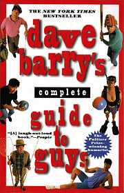 Dave Barry's Complete Guide to Guys:: A…