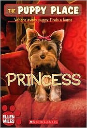 Princess (The Puppy Place. Where every puppy…