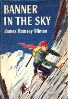 Banner in the Sky by James Ramsey Ullman