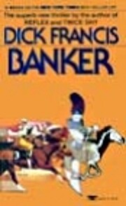 Banker von Dick Francis